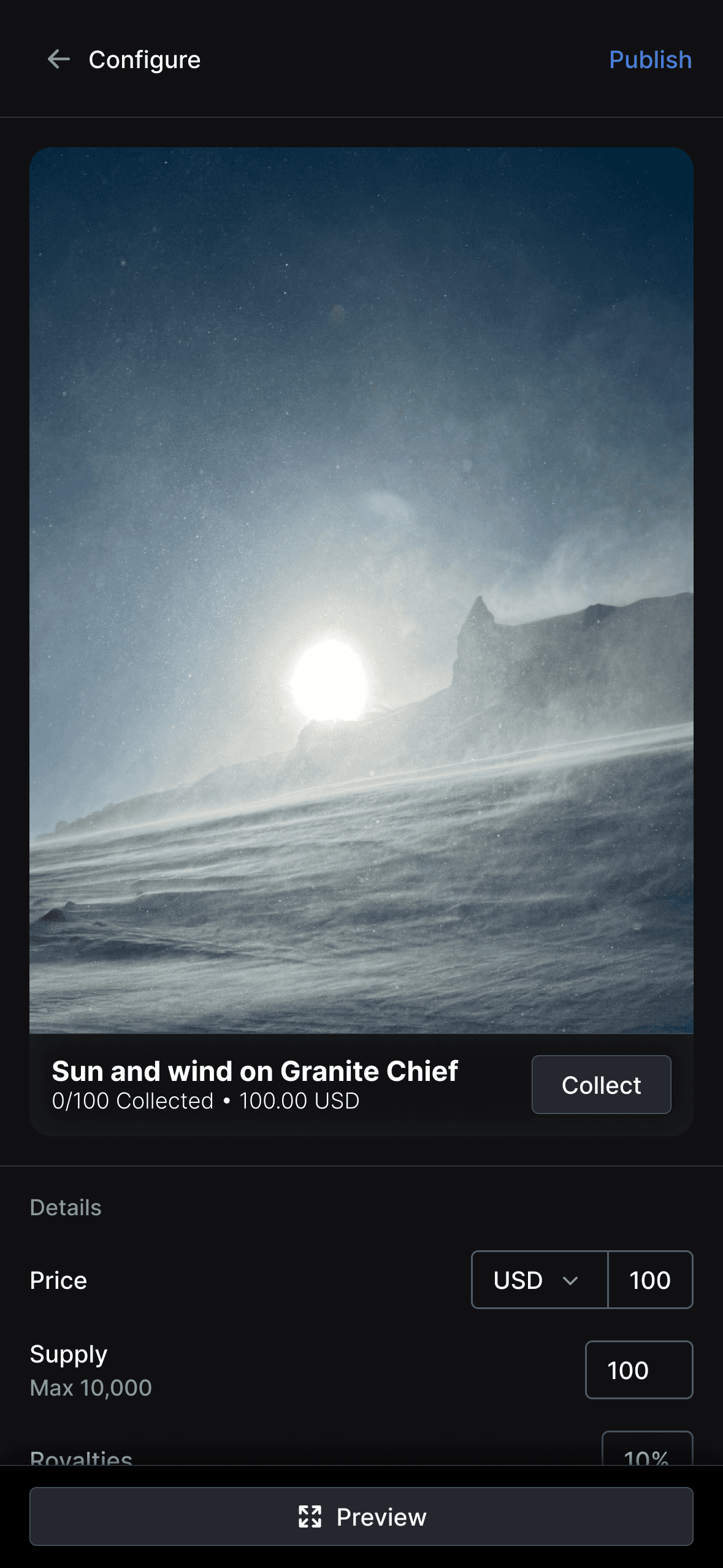 Configuration screen for post titled "Sun and wind on Granite Chief" showing a mountain landscape photograph with bright sunlight breaking through clouds over snowy terrain. The interface displays NFT details including price (100 USD), supply (100/10,000 max), and collection status (0/100 collected). Navigation options include "Configure" and "Publish" at the top, with a "Preview" button at the bottom.