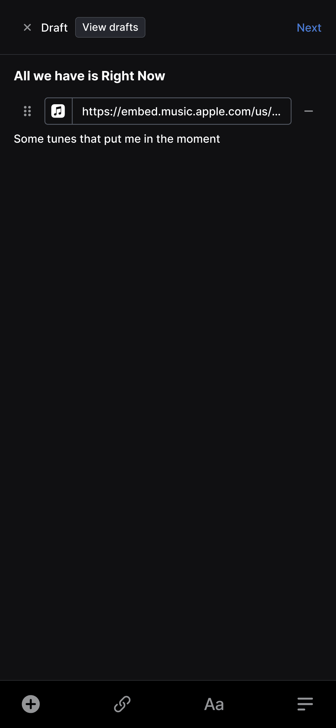 Draft post editor showing "All we have is Right Now" as the title, with an embedded Apple Music playlist featuring tracks by Nico, Floating Points, Four Tet, Ejeca, and Tom VR. Below the playlist widget is text reading "Some tunes that put me in the moment" and editor tools for adding content, links, formatting text, and adjusting layout at the bottom.